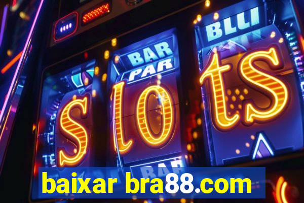 baixar bra88.com