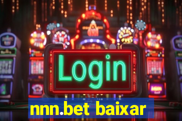 nnn.bet baixar