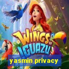 yasmin privacy