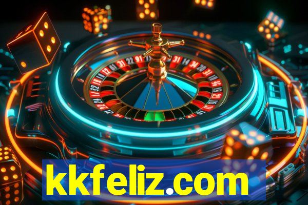 kkfeliz.com