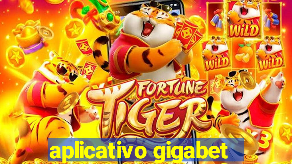 aplicativo gigabet