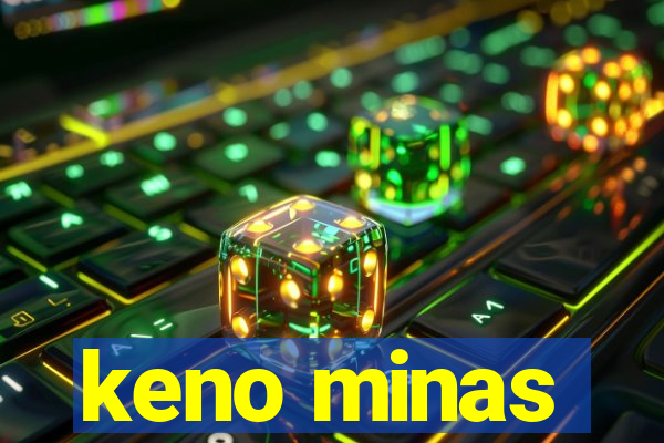 keno minas