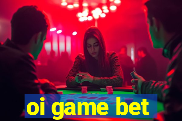 oi game bet