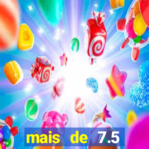 mais de 7.5 escanteios o que significa