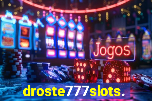 droste777slots.com