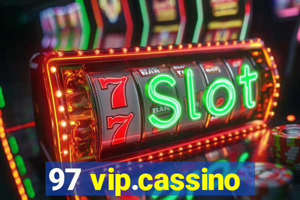 97 vip.cassino