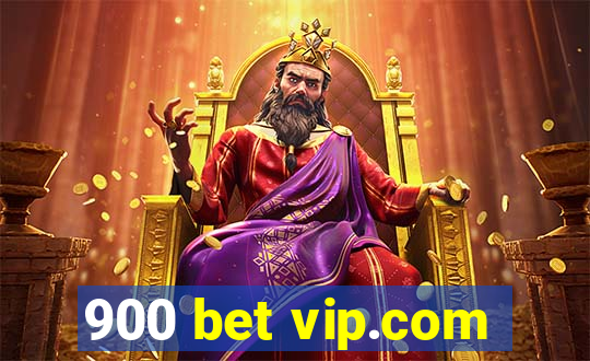 900 bet vip.com