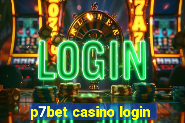 p7bet casino login