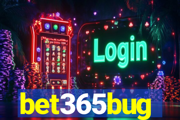 bet365bug