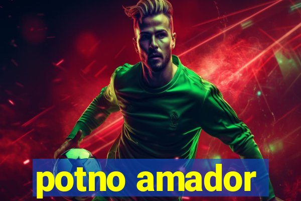 potno amador