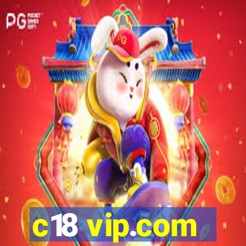 c18 vip.com