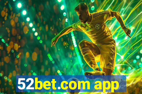 52bet.com app