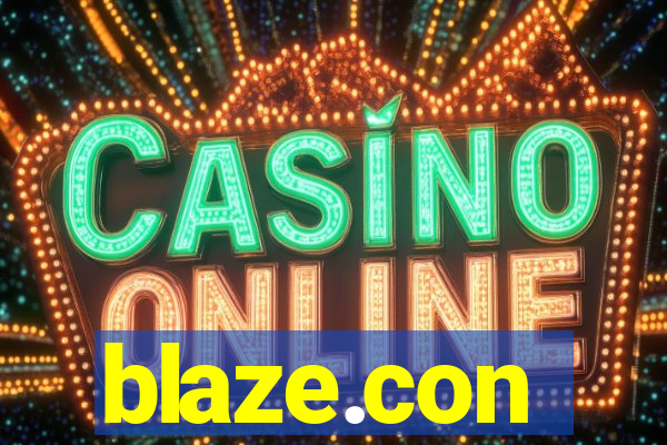 blaze.con