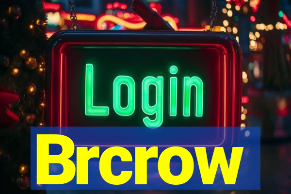 Brcrow