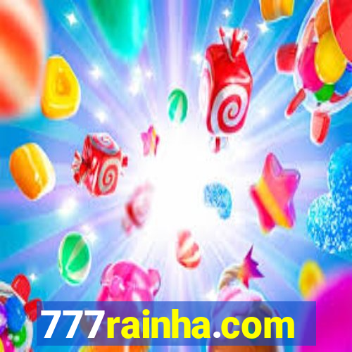 777rainha.com