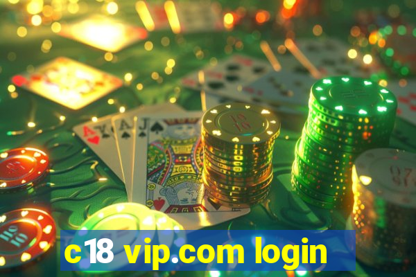 c18 vip.com login