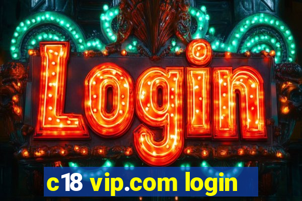 c18 vip.com login