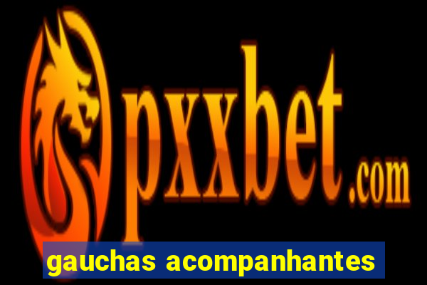 gauchas acompanhantes