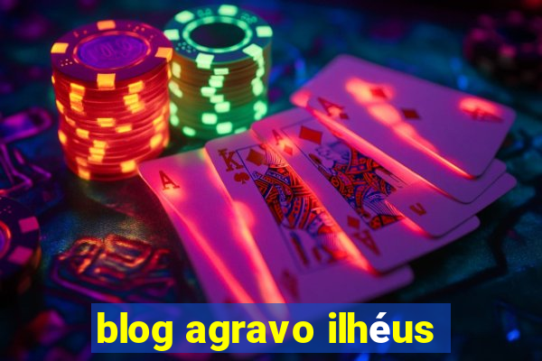blog agravo ilhéus