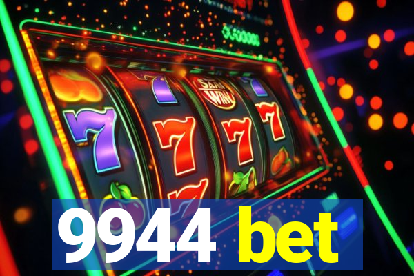 9944 bet