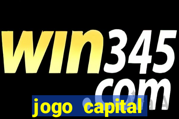 jogo capital download mobile