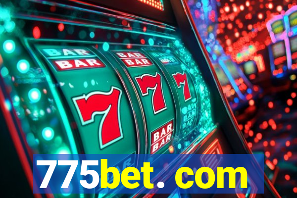 775bet. com