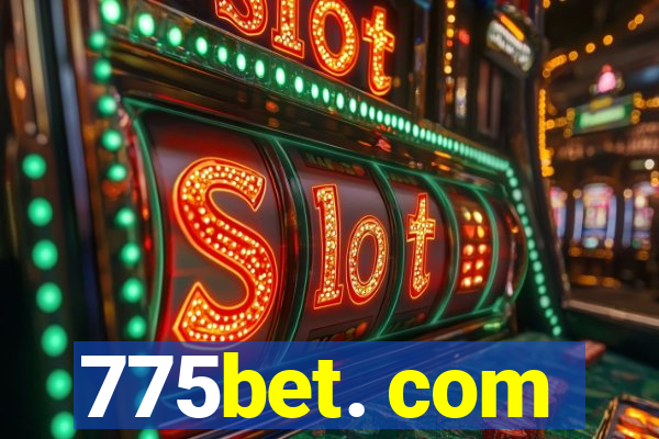 775bet. com