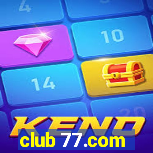 club 77.com
