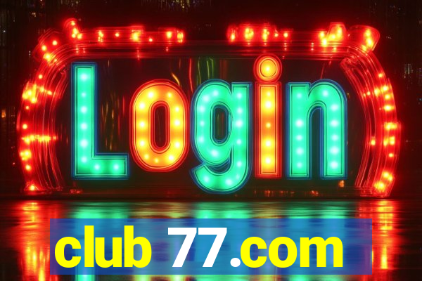 club 77.com