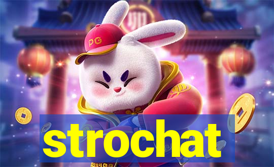 strochat
