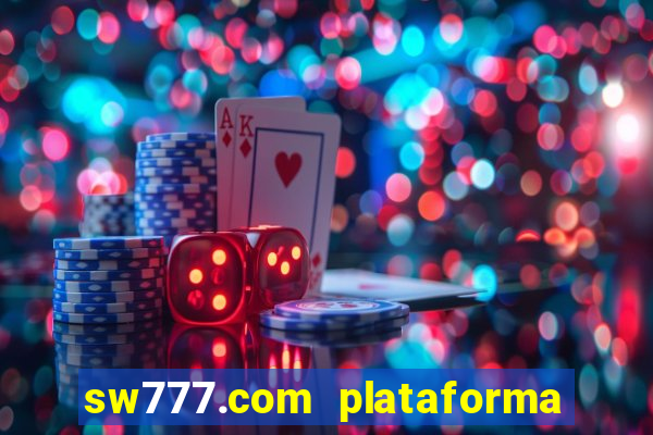 sw777.com plataforma cassino online