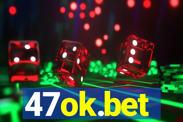 47ok.bet