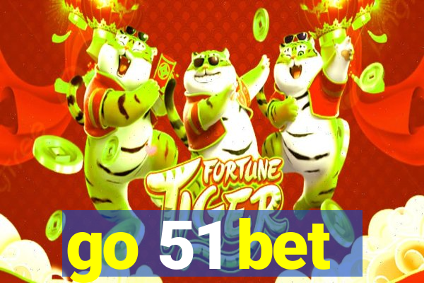 go 51 bet