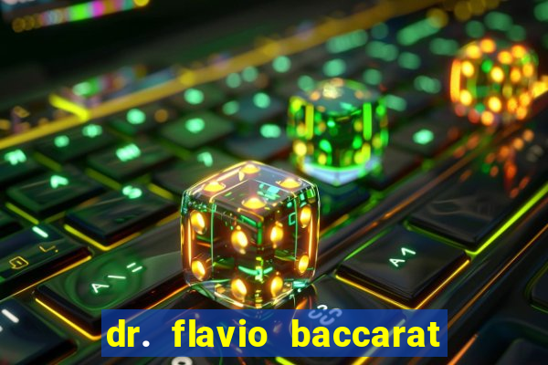 dr. flavio baccarat franco montoro