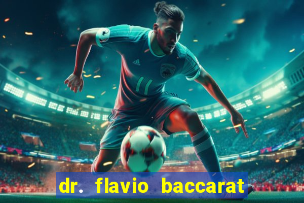 dr. flavio baccarat franco montoro