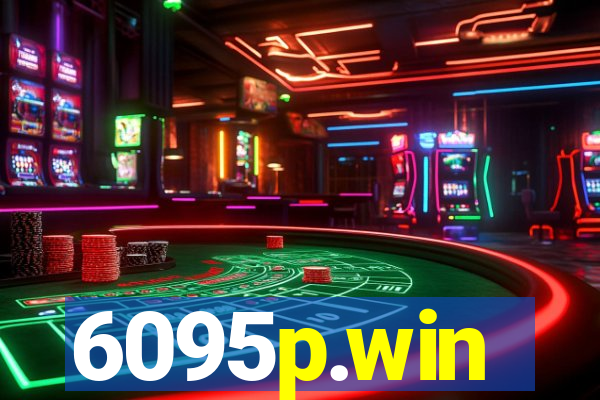 6095p.win