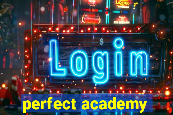 perfect academy