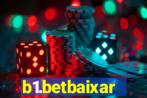 b1.betbaixar