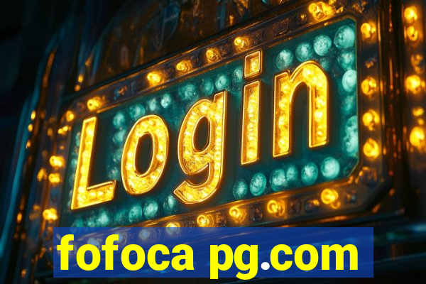 fofoca pg.com