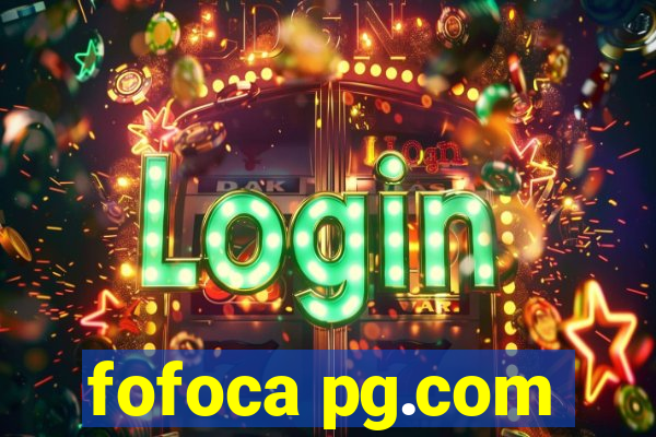 fofoca pg.com