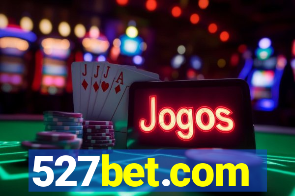 527bet.com