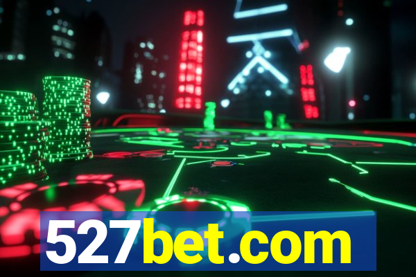 527bet.com