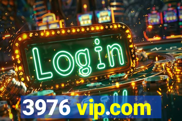 3976 vip.com