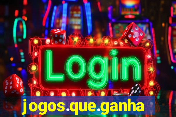 jogos.que.ganham.dinheiro