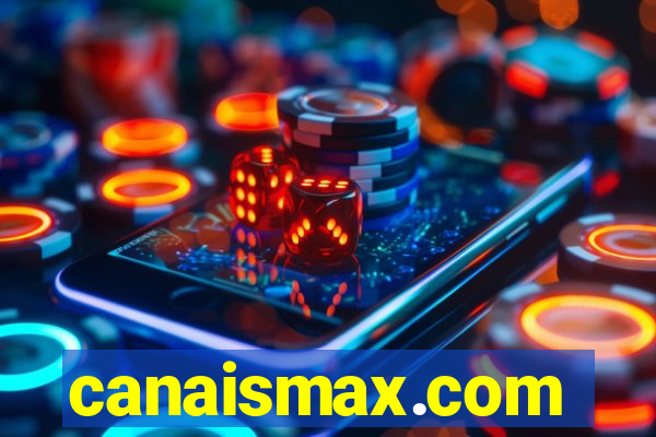 canaismax.com