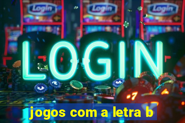 jogos com a letra b
