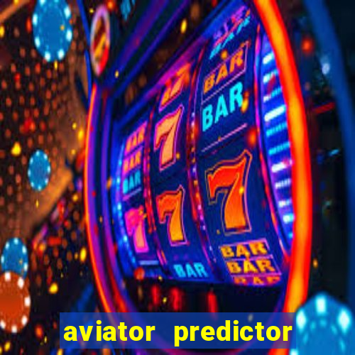 aviator predictor v4.0 activation code