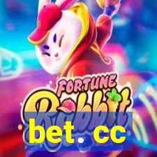 bet. cc