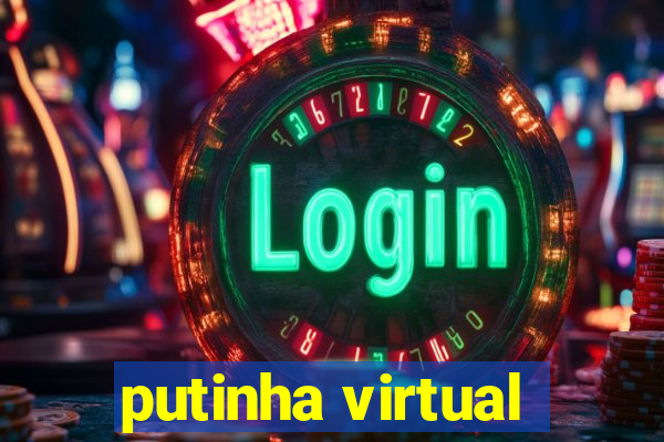 putinha virtual
