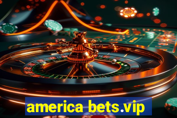 america bets.vip